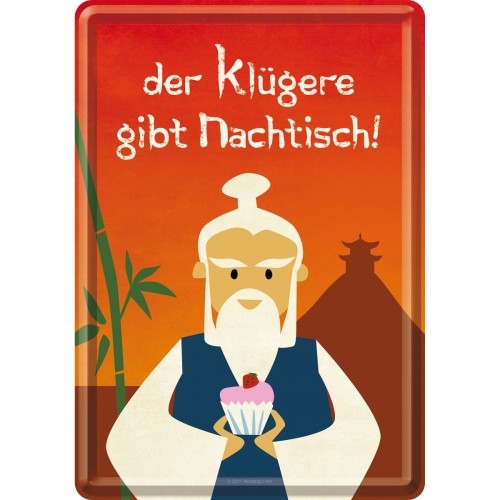Der Klügere gibt Nachtisch